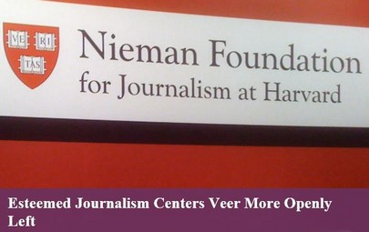 neiman_small Esteemed Journalism Centers Veer More Openly Left Media Bias  
